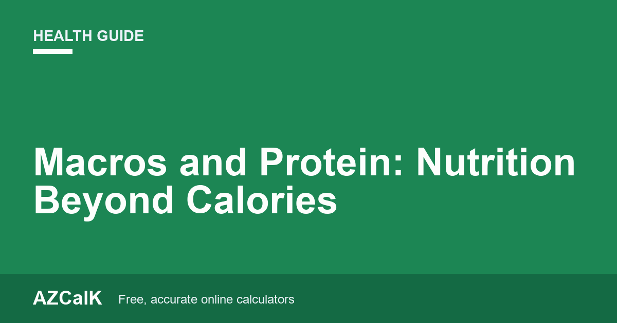 Macros and Protein: Nutrition Beyond Calories